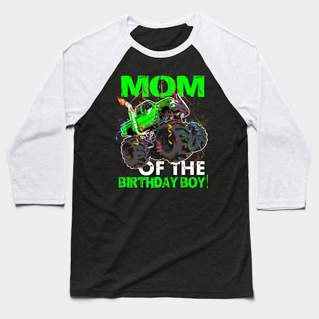 mom of the birthday boy monster trucks Baseball T-Shirt by hadlamcom